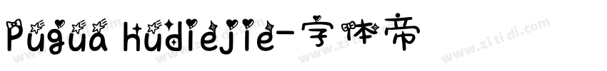 Pugua hudiejie字体转换